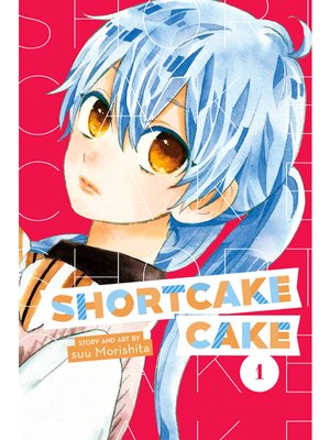 cover image of Shortcake Cake, Volume 1